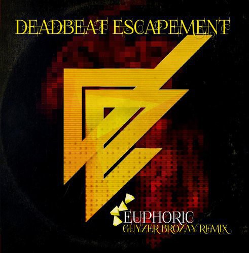 Deadbeat Escapement - Euphoric (Guyzer Brozay Remix)