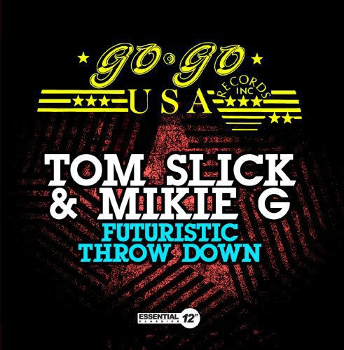 Tom Slick - Futuristic Throw Down