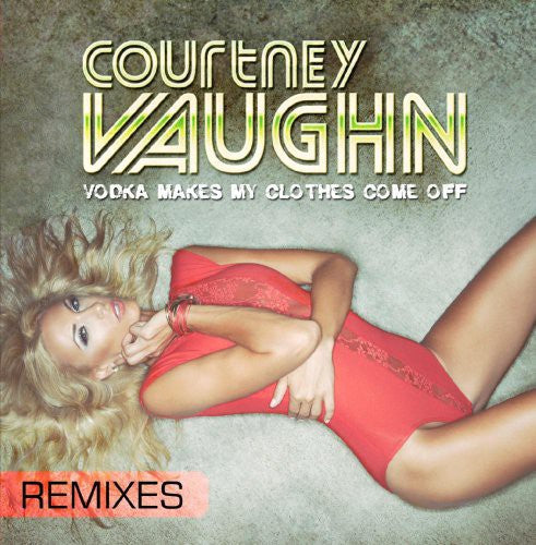 Vaughn - Vodka Makes My Clothes Come Off
