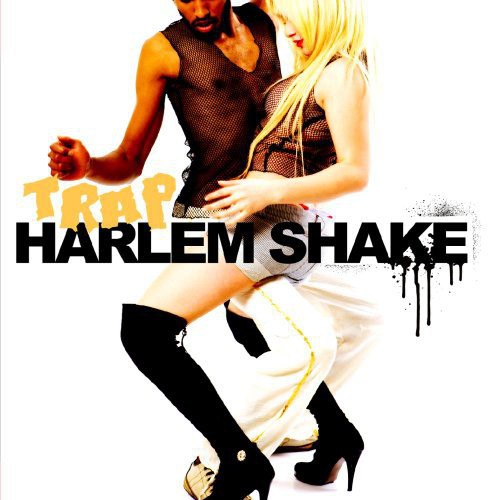 Trap - Harlem Shake