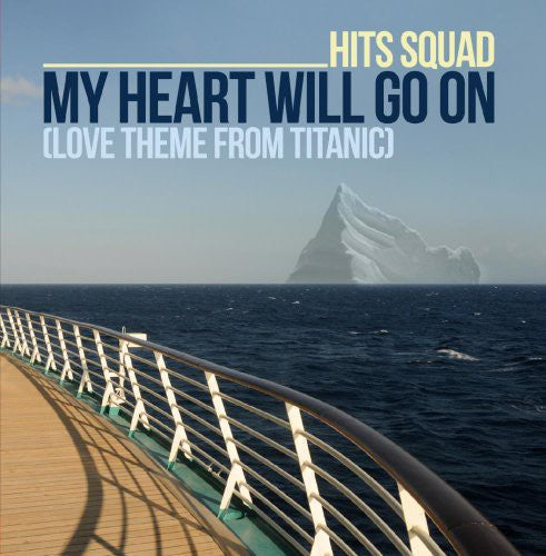 Hits Squad - My Heart Will Go on