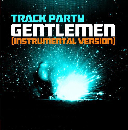 Track Party - Gentlemen