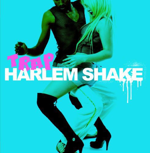 Trap - Harlem Shake