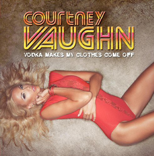 Vaughn - Vodka Makes My Clothes Come Off