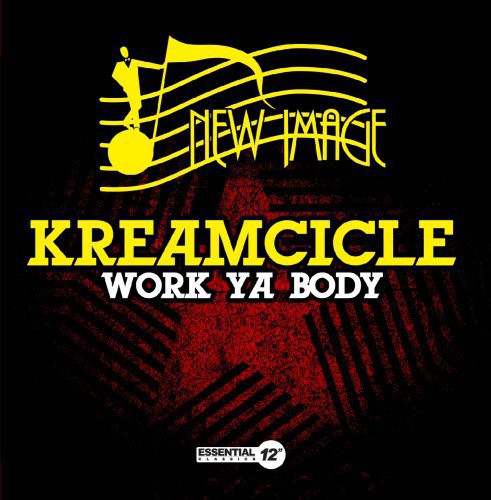 Kreamcicle - Work Ya Body