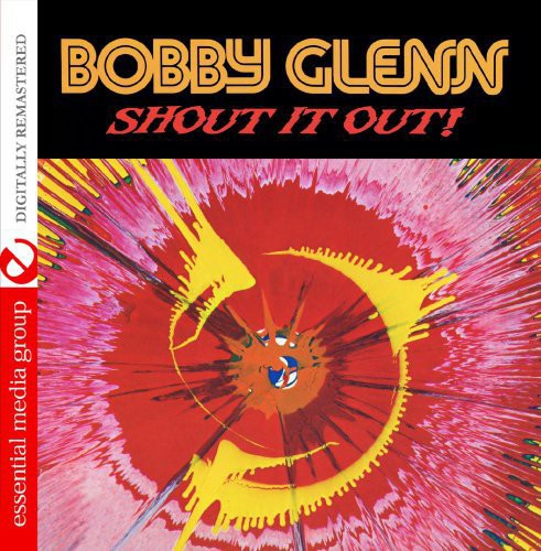 Bobby Glenn - Shout It Out