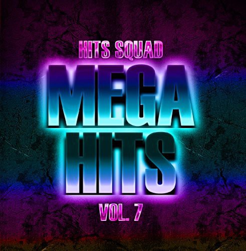 Hits Squad - Mega Hits 7