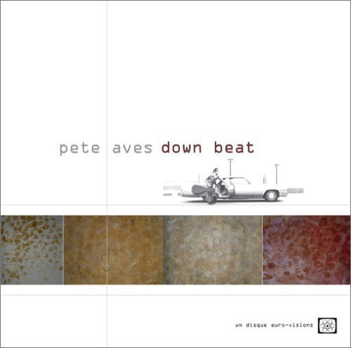 Pete Aves - Down Beat