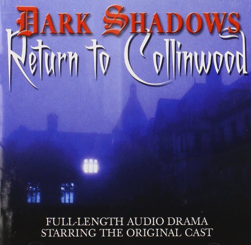 Dark Shadows: Return to Collinwood/ O.S.T. - Dark Shadows: Return to Collinwood (Original Soundtrack)