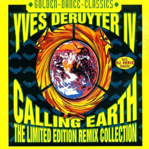 Yves Deruyter - Calling Earth '97 Remixes