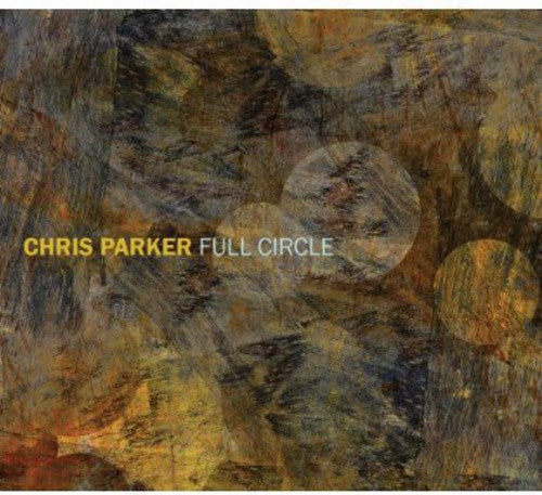 Chris Parker - Full Circle