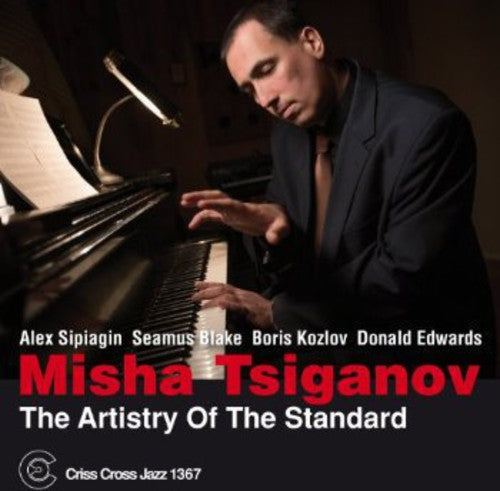 Misha Tsiganov - The Artistry Of The Standard