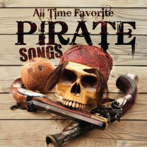Carl Peterson - All Time Favorite Pirate Songs