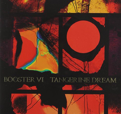 Tangerine Dream - Booster VI