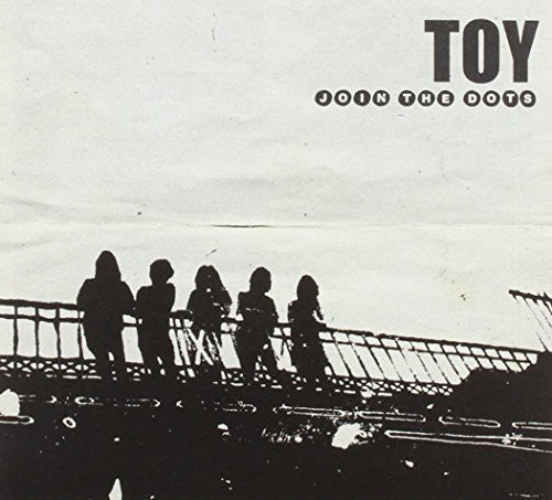 Toy - Join the Dots