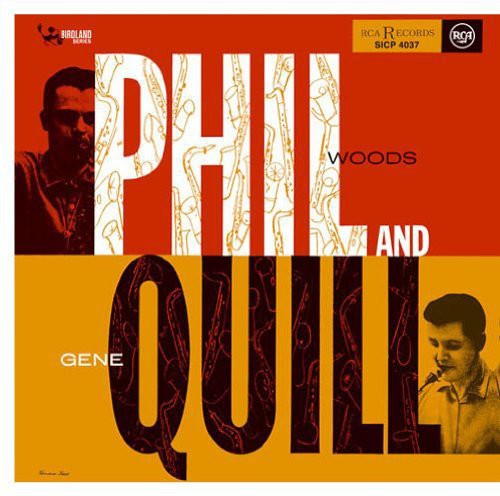 Phil Woods / Gene Quill - Phil & Quill