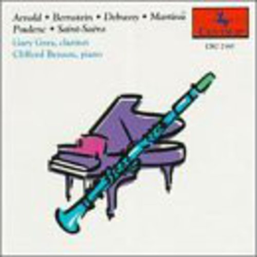 Gary Gray - Clarinet & Piano: Bernstein, Debussy, Poulenc, Etc