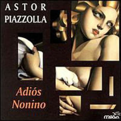 Astor Piazzolla - Adios Nonimo / Prelude la Oracion Del Torero