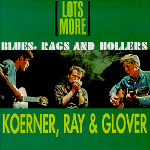 Ray Koerner Glover - Lots More Blues Rags & Hollers