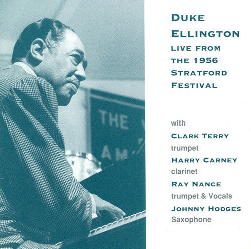 Duke Ellington - Live from the 1956 Stratford
