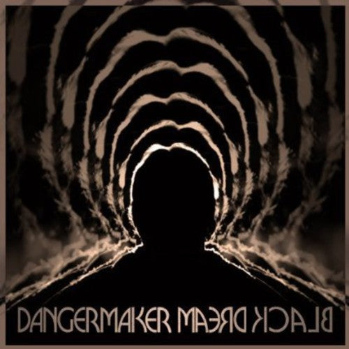 Dangermaker - Black Dream