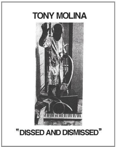 Tony Molina - Dissed Dismissed