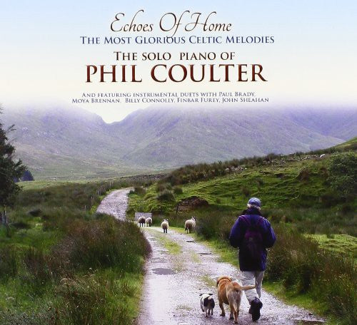Phil Coulter - Echoes of Home the Most Glorious Celtic Melodies
