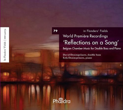 Gistelinck/ D. Desimpelaere / E. Desimpelaere - Reflections on a Song: Belgian Music for Double