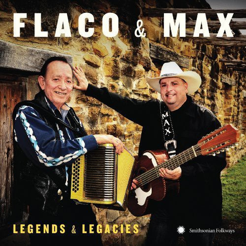 Flaco Jimenez & Max Baca - Flaco & Max: Legends & Legacies