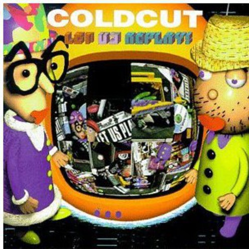 Coldcut - Let Us Replay