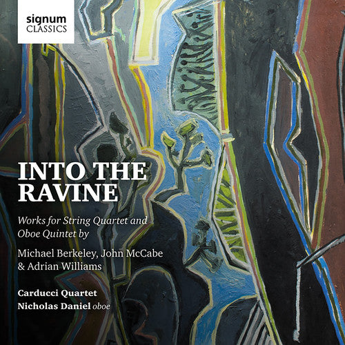 Berkeley/ Carducci Quartet/ Daniel - Into the Ravine