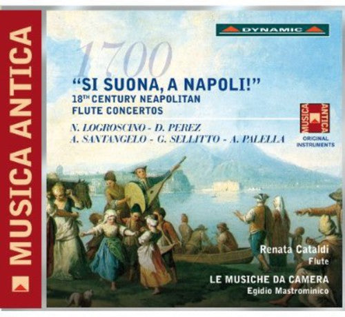 Logroscino/ Mastrominico/ Le Musiche Da Camera - Si Suona a Napoli