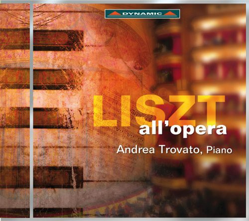 Andrea Trovato - Liszt Allopera