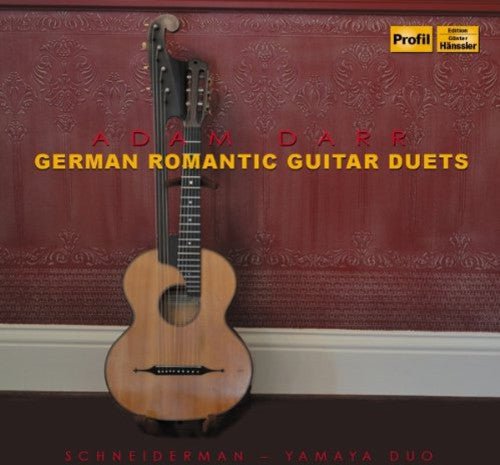 Darr/ Yahamya Schneiderman - German Romantic Guitar Duets