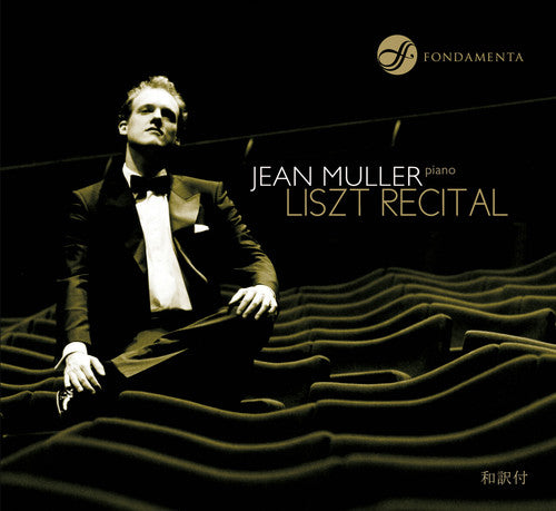 Jean Muller - Liszt Recital