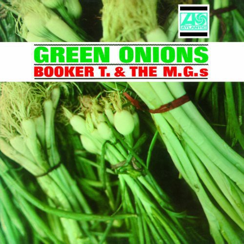 Booker T & Mg's - Green Onions