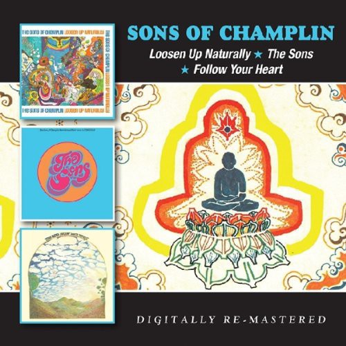 Sons of Champlin - Loosen Up Naturally /The Sons/Follow Your Heart