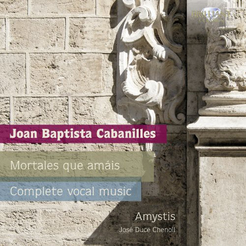 Cabanilles/ Amystis/ Chenol - Mortales Que Amais Complete Vocal Music