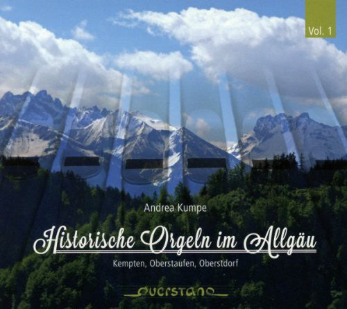 Bach/ Alain/ Franck/ Brahms/ Kumpe - Historical Organs in Allgau 1