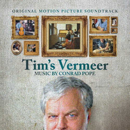 Conrad Pope - Tim's Vermeer (Score) (Original Soundtrack)