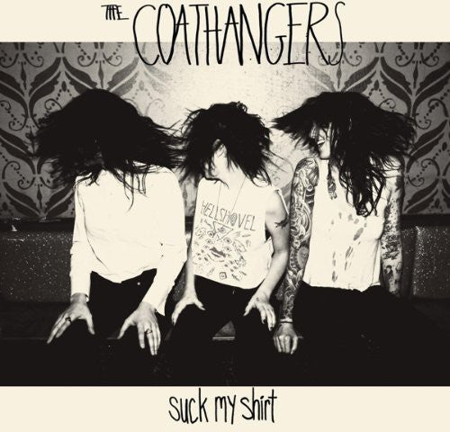 The Coathangers - Suck My Shirt