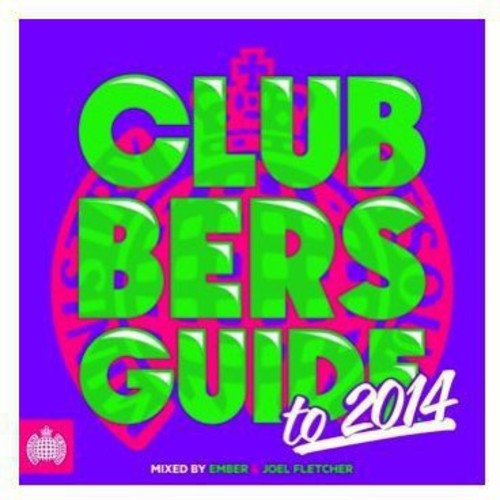 Ministry of Sound Presents Clubbers Guide 2014/ V - Ministry of Sound Presents Clubbers Guide 2014 / Various