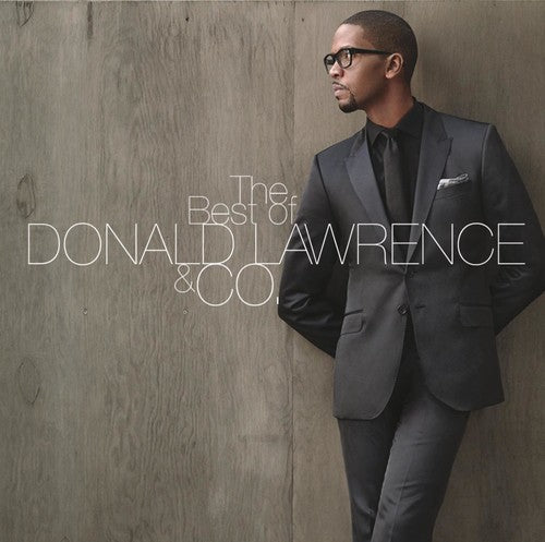 Donald Lawrence - Best of Donald Lawrence & Co