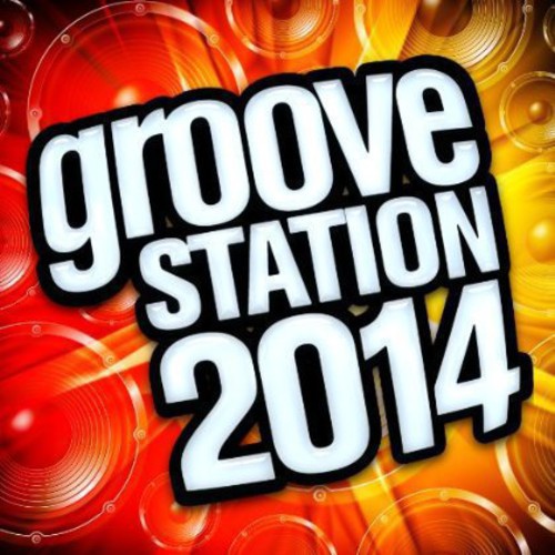 Groove Station 2014/ Various - Groove Station 2014 / Various
