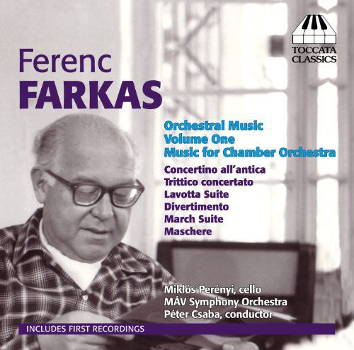 Farkas/ Perenyi/ Mav Sym Orch/ Csaba - Orchestral Music 1: Music for Chamber Orchestra