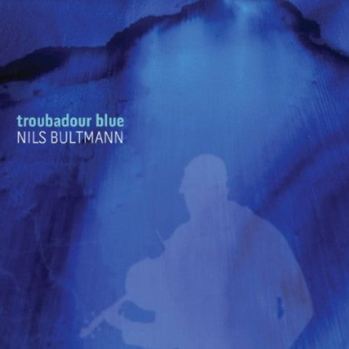 Nils Bultmann - Troubadour Blue