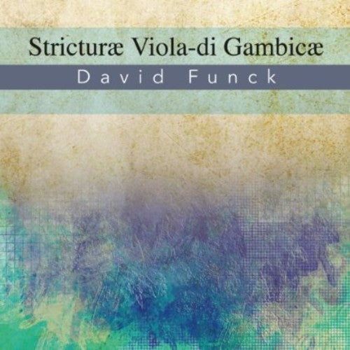 Funck/ Froberger/ Ahrendt/ Cahn-Lipman - Stricturae Viola-Di Gambicae