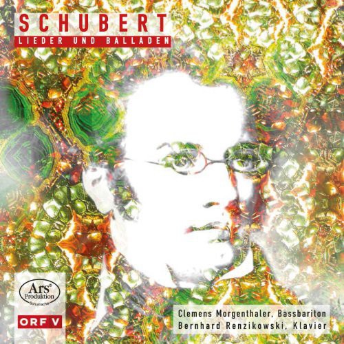 Schubert/ Clemens Morgenthaler/ Renzikowski - Lieder Und Balladen