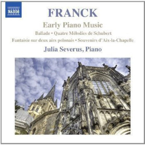 Franck/ Severus - Early Piano Music