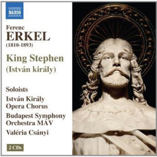 Erkel/ Gurban/ Budapest Sym Orch Mav/ Istvan - Istvan Kiraly (King Stephen)